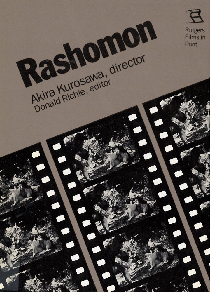 Rashomon: Akira Kurosawa, Director (Rutgers Films in Print) Social Sciences