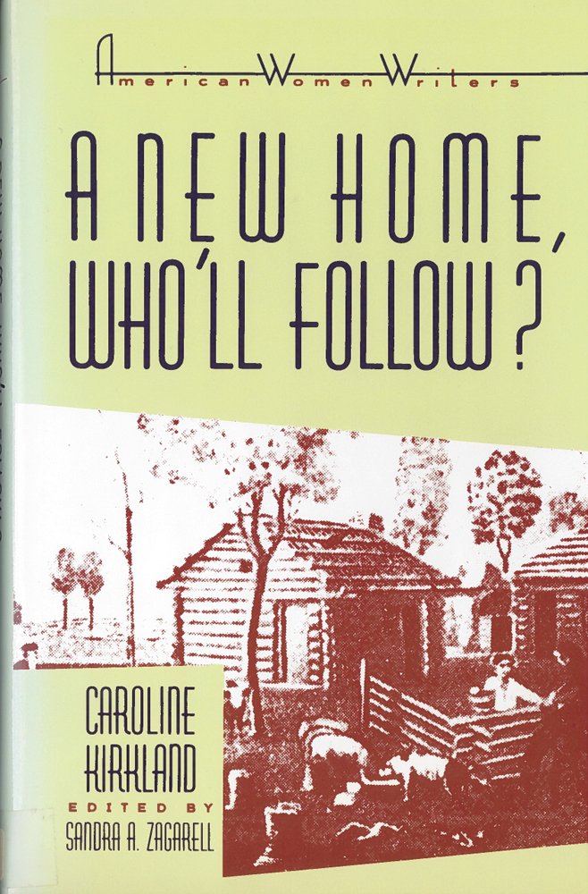 'A New Home, Who Will Follow?' by Caroline Kirkland Books
