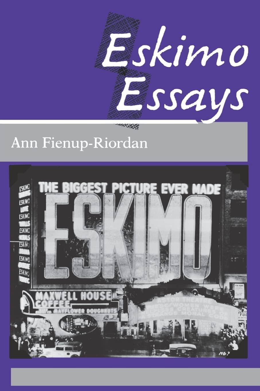 Eskimo Essays: Yup'Ik Lives and How We See Them Social Sciences