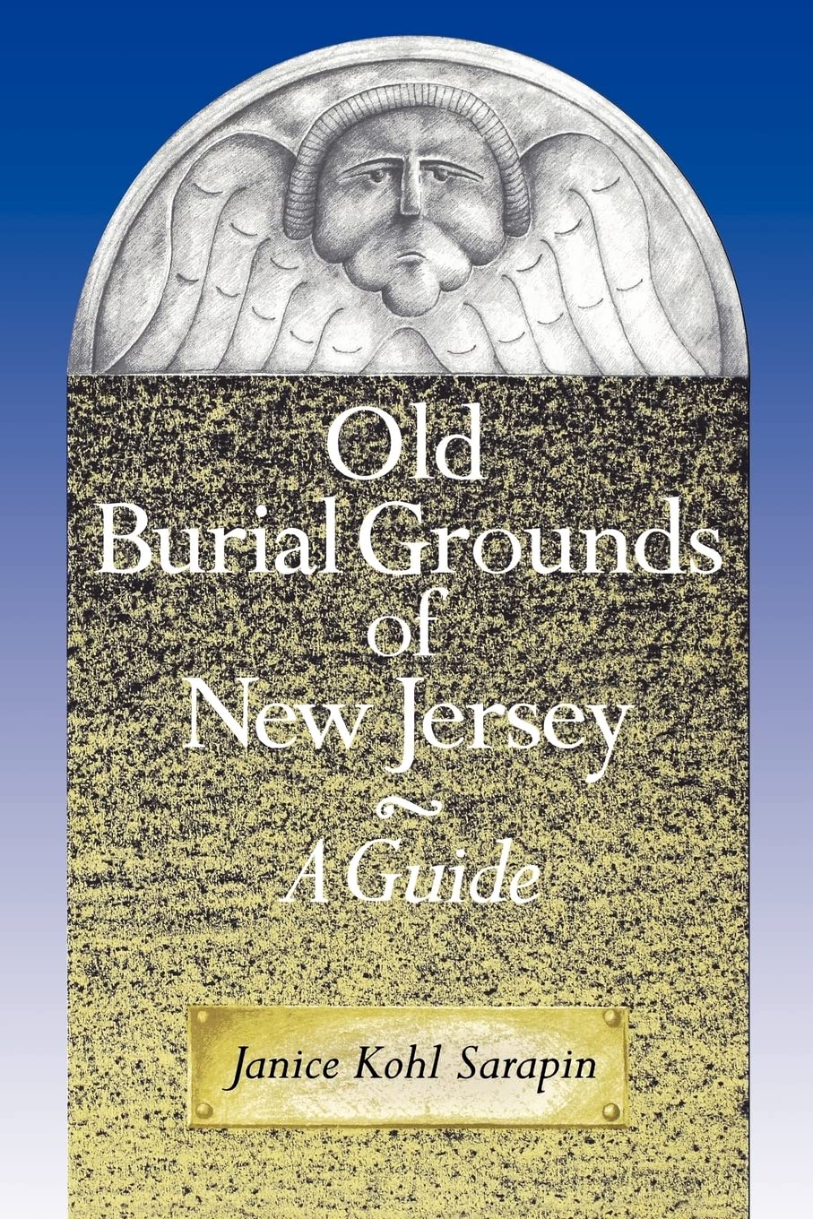 Old Burial Grounds of New Jersey: A Guide Leisure, Home & Garden
