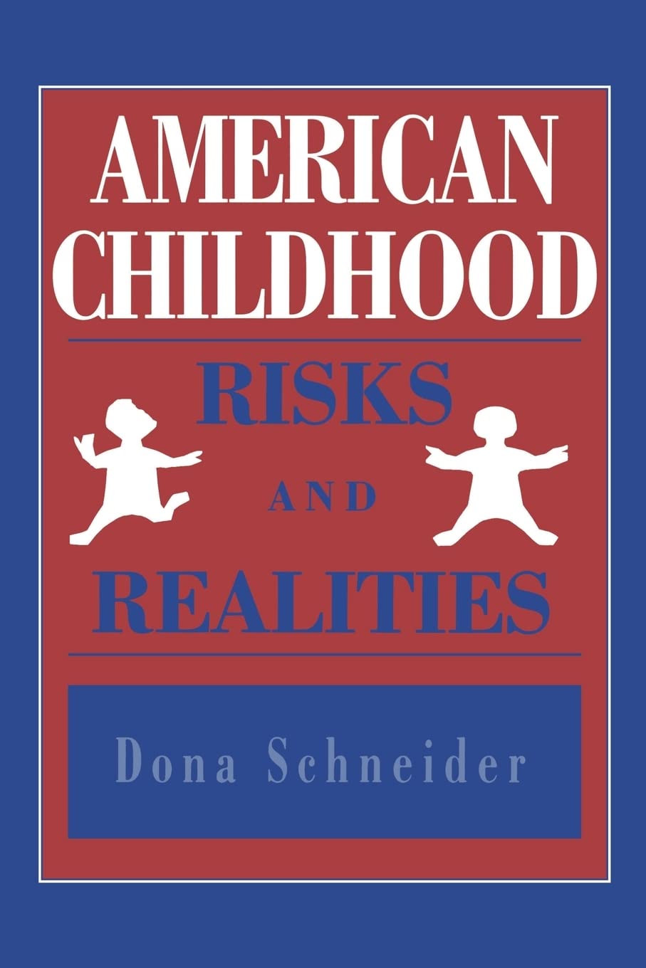 American Childhood: Risks and Realities Books