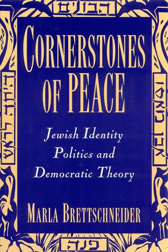 Cornerstones of Peace: Jewish Identity Politics and Democratic Theory Religion & Esotericism