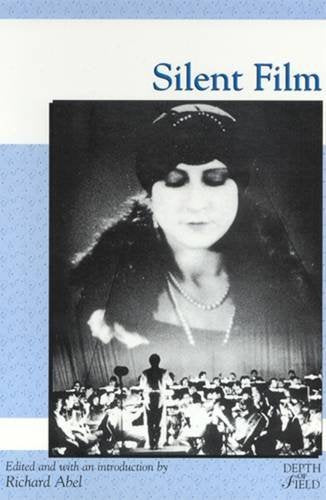 Silent Film (Rutgers Depth of Field Series) Film, Art & Culture
