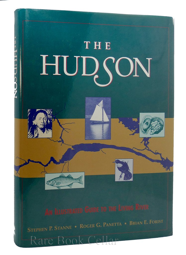 The Hudson an Illustrated Guide to the Living River Geology & Geography