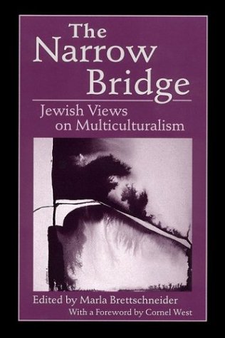 The Narrow Bridge: Jewish Views on Multiculturalism Religion & Esotericism
