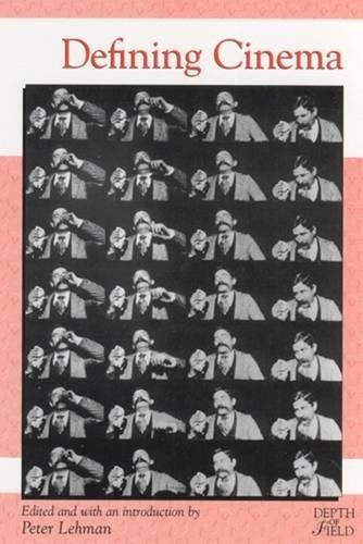 Defining Cinema (Rutgers Depth of Field Series) Film, Art & Culture