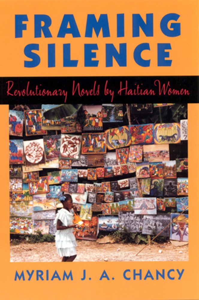 Framing Silence: Revolutionary Novels by Haitian Women Contemporary literature