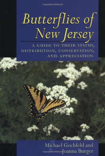 Butterflies of New Jersey: A Guide to Their Status, Distribution, Conservation, and Appreciation Mathematics