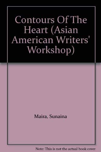 Contours of the Heart: South Asians Map North America (Asian American Writers' Workshop) Books