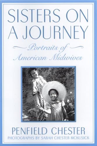 Sisters on a Journey: Portraits of American Midwives Medicine