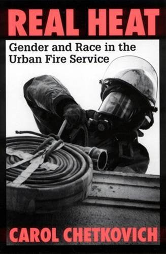 Real Heat: Gender and Race in the Urban Fire Service Law