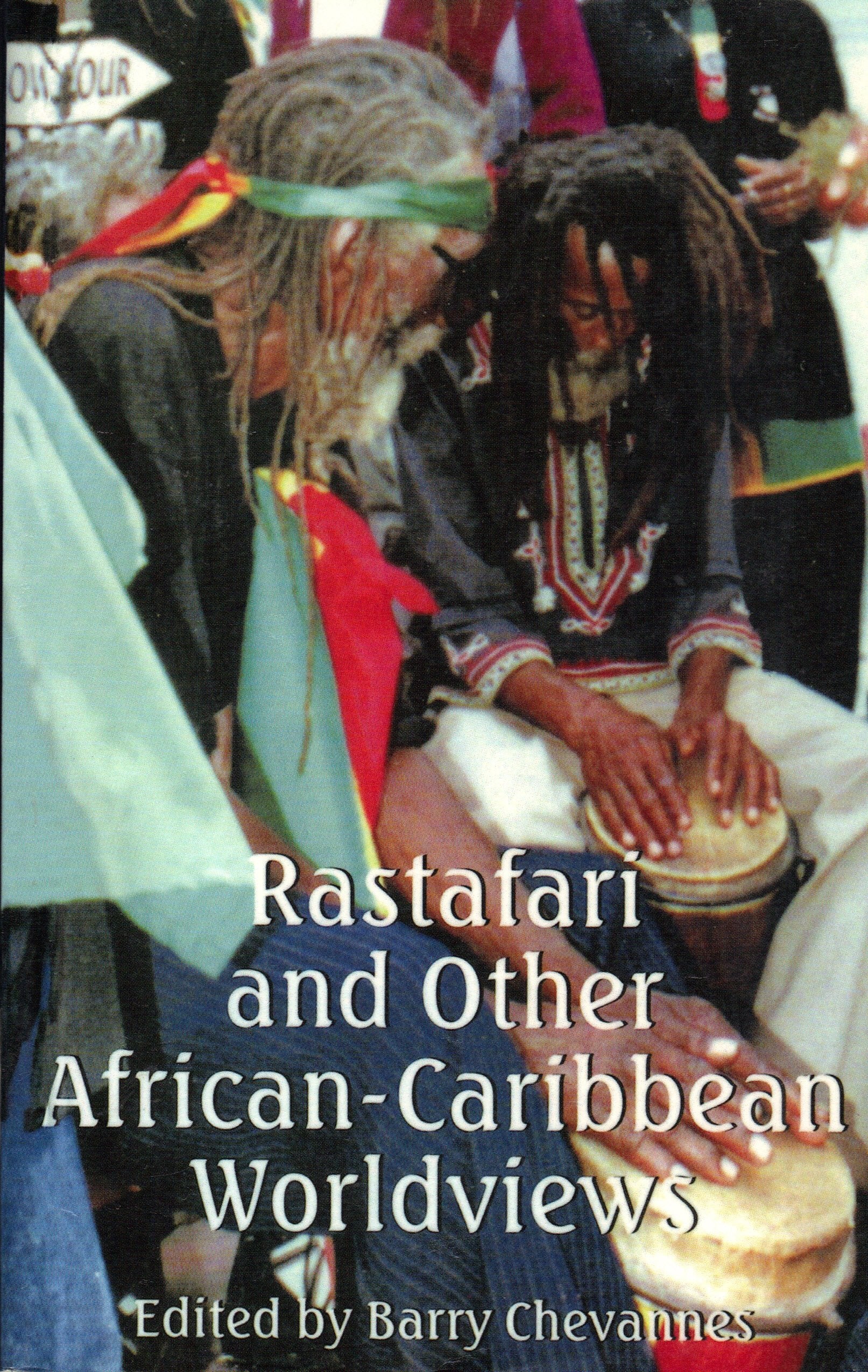 Rastafari and Other African-Caribbean Worldviews Religion & Esotericism