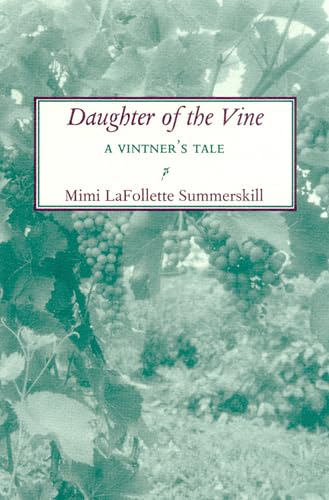 Daughter of the Vine: A Vintner's Tale Politics & Society
