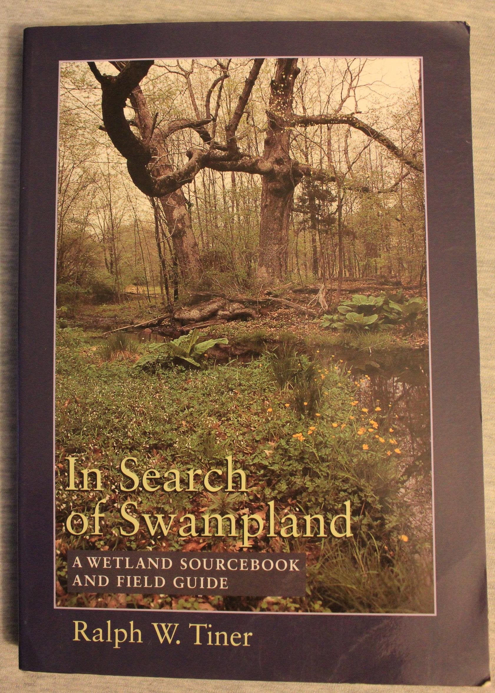 In Search of Swampland: A Wetland Sourcebook and Field Guide Mathematics