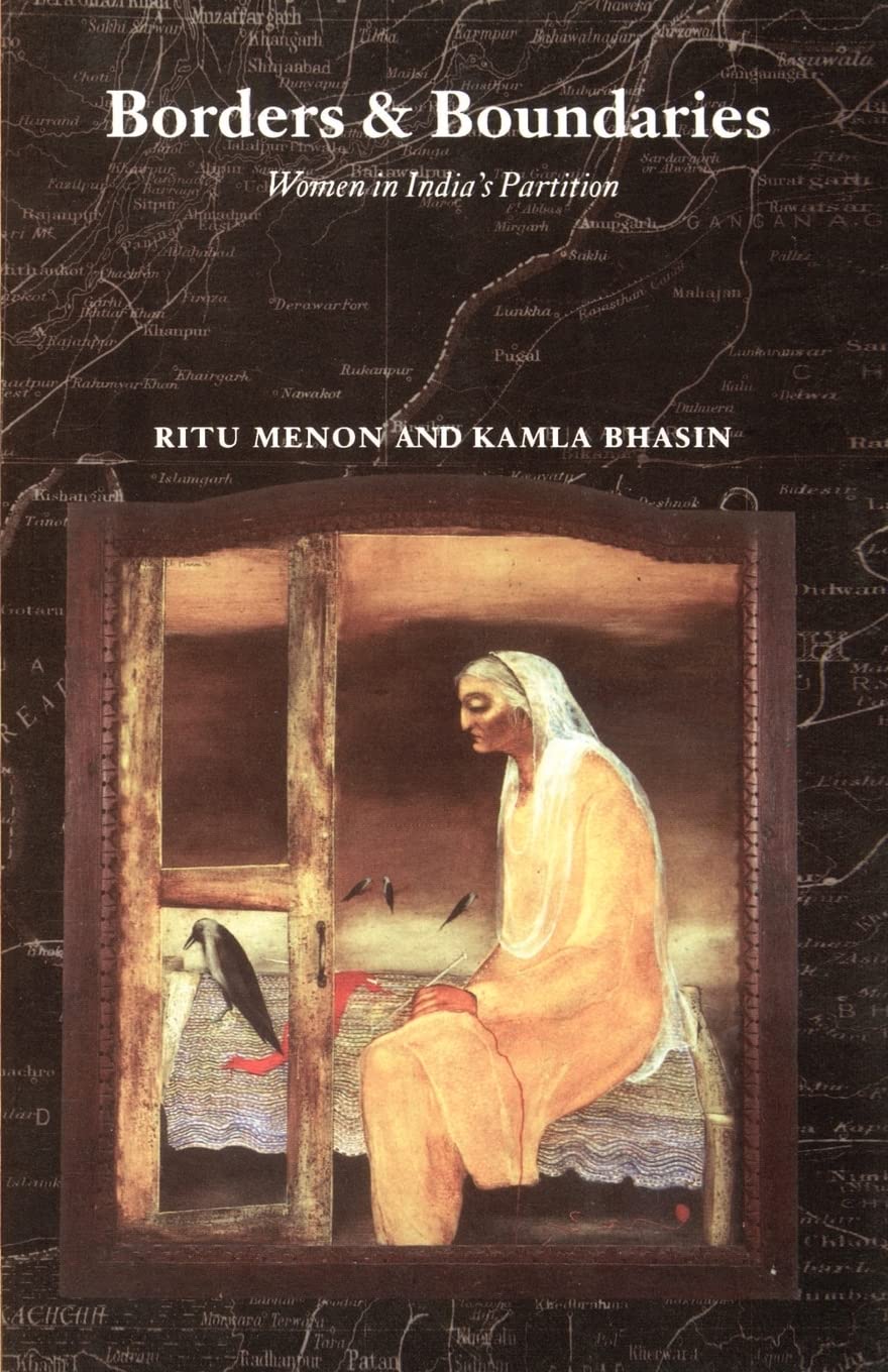 Borders and Boundaries: How Women Experienced the Partition of India book