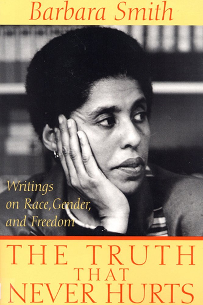 The Truth That Never Hurts: Writings on Race, Gender, and Freedom Books