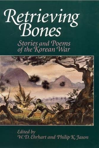 Retrieving Bones: Stories and Poems of the Korean War Contemporary literature
