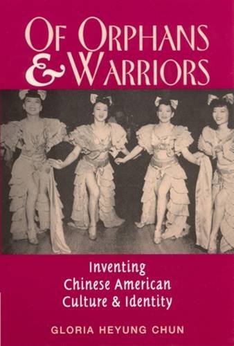 Of Orphans and Warriors: Inventing Chinese-American Culture and Identity Social Sciences