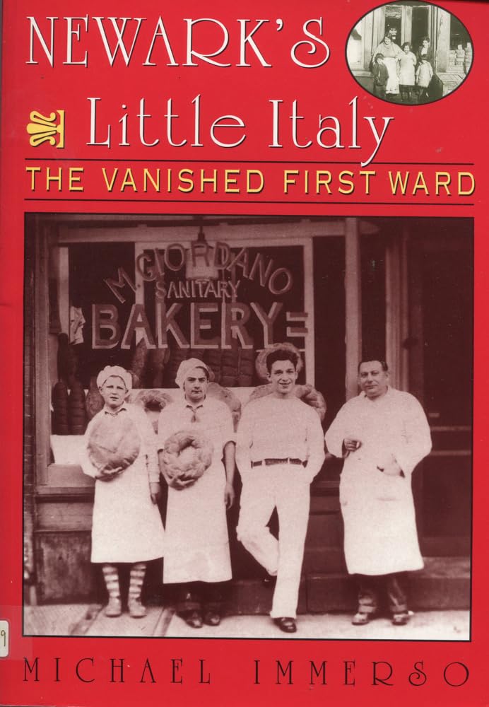 Newark's Little Italy: The Vanished First Ward Social Sciences