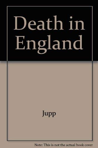 Death in England: An Illustrated History Death & Mourning