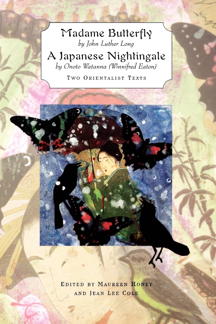 Madame Butterfly AND A Japanese Nightingale;Two Orientalist Texts Social Sciences