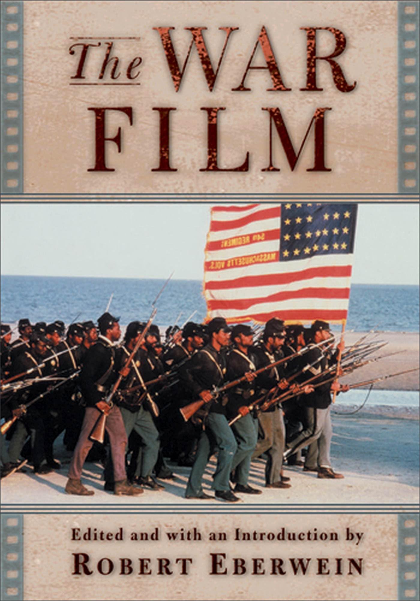 The War Film (Rutgers Depth of Field Series) Social Sciences