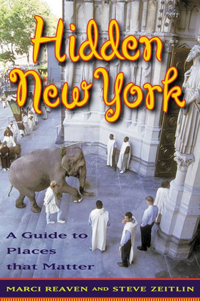 Hidden New York: A Guide to Places That Matter Leisure, Home & Garden