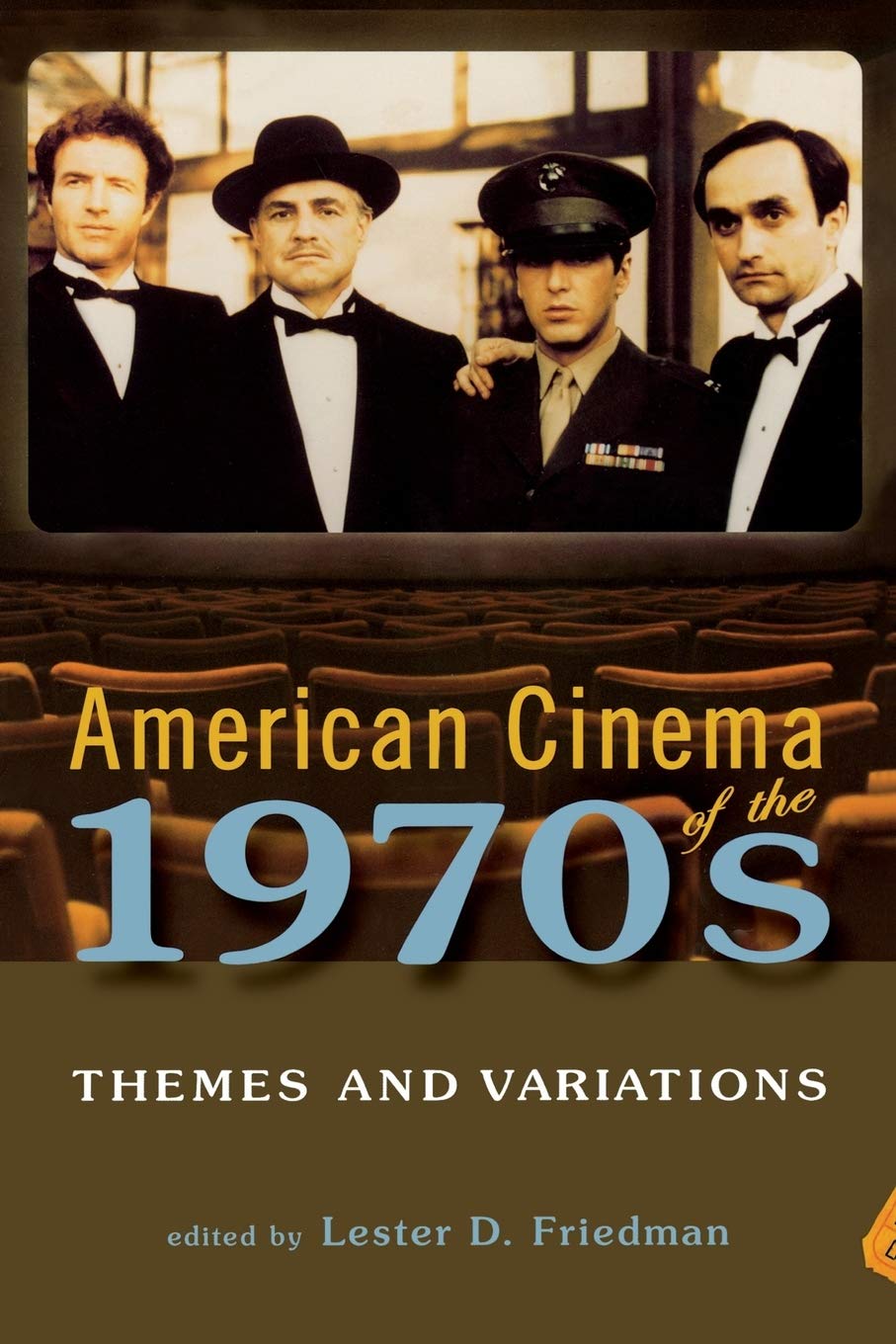 American Cinema of the 1970s: Themes and Variations (Screen Decades: American Culture/American Cinema) Media & Communication