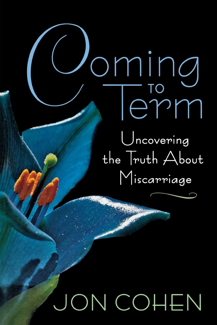 Coming to Term: Uncovering the Truth About Miscarriage Medicine