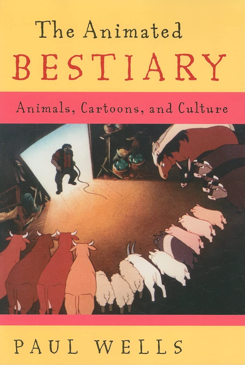 The Animated Bestiary: Animals, Cartoons, and Culture book