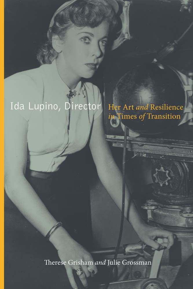 Ida Lupino, Director: Her Art and Resilience in Times of Transition Media & Communication