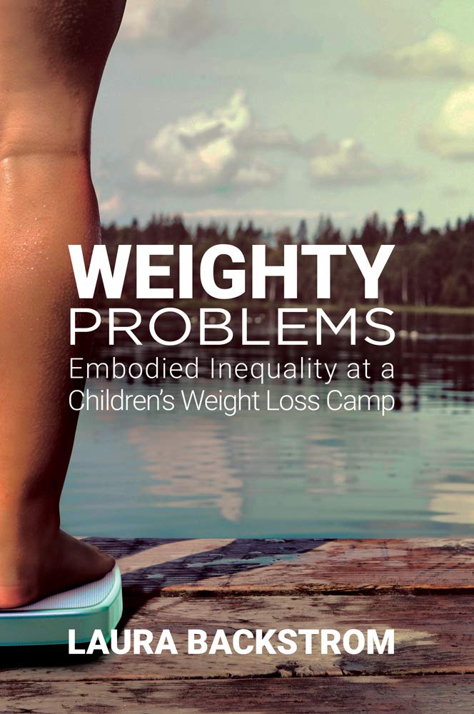 Weighty Problems: Embodied Inequality at a Children’s Weight Loss Camp Medicine