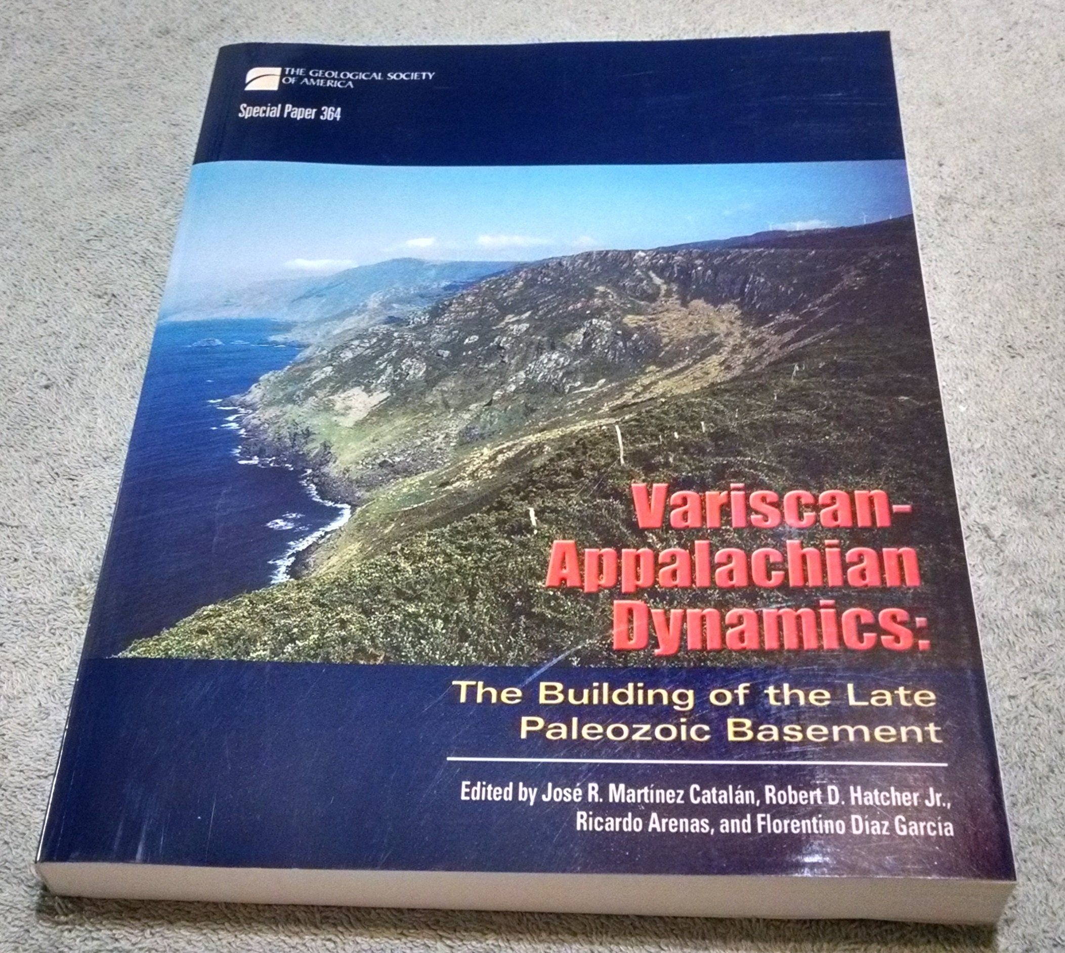 Variscan-Appalachian Dynamics: The Building of the Late Paleozoic Basement (Geological Society of America Special Paper) Business & Technology
