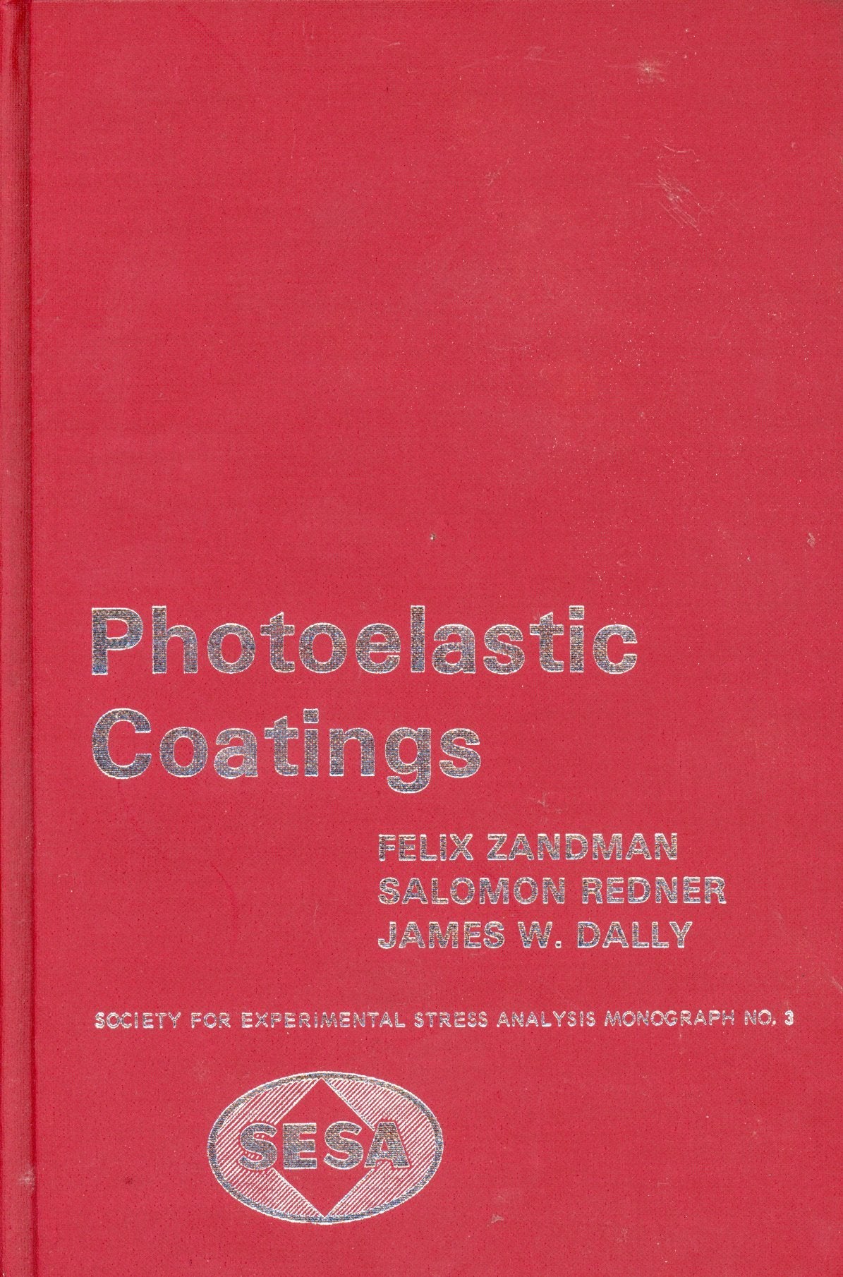 Photoelastic Coatings (Society for Experimental Stress Analysis Monograph No. 3) Books