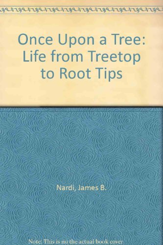 Once upon a Tree: Life from Treetop to Root Tips Natural Sciences