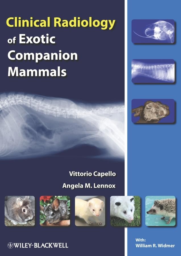 Clinical Radiology of Exotic Companion Mammals Medicine