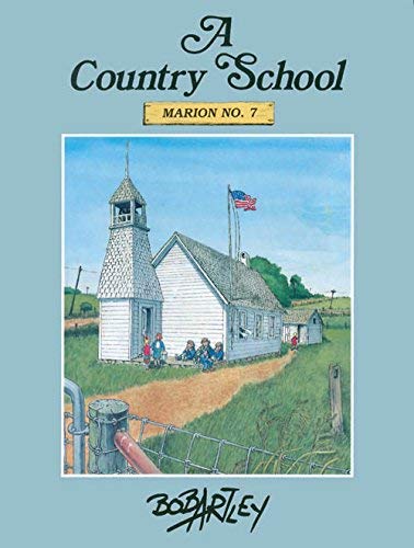 A Country School: Marion No. 7 General education