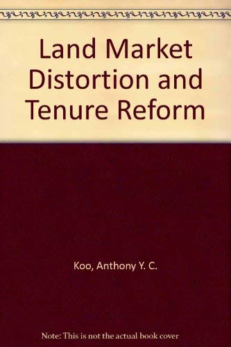 Land Market Distortion and Tenure Reform Business, Finance & Career