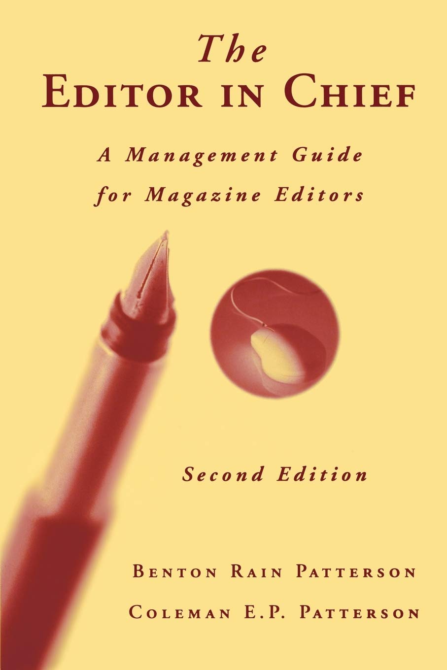 The Editor in Chief Second Edition: A Management Guide for Magazine Editors Law