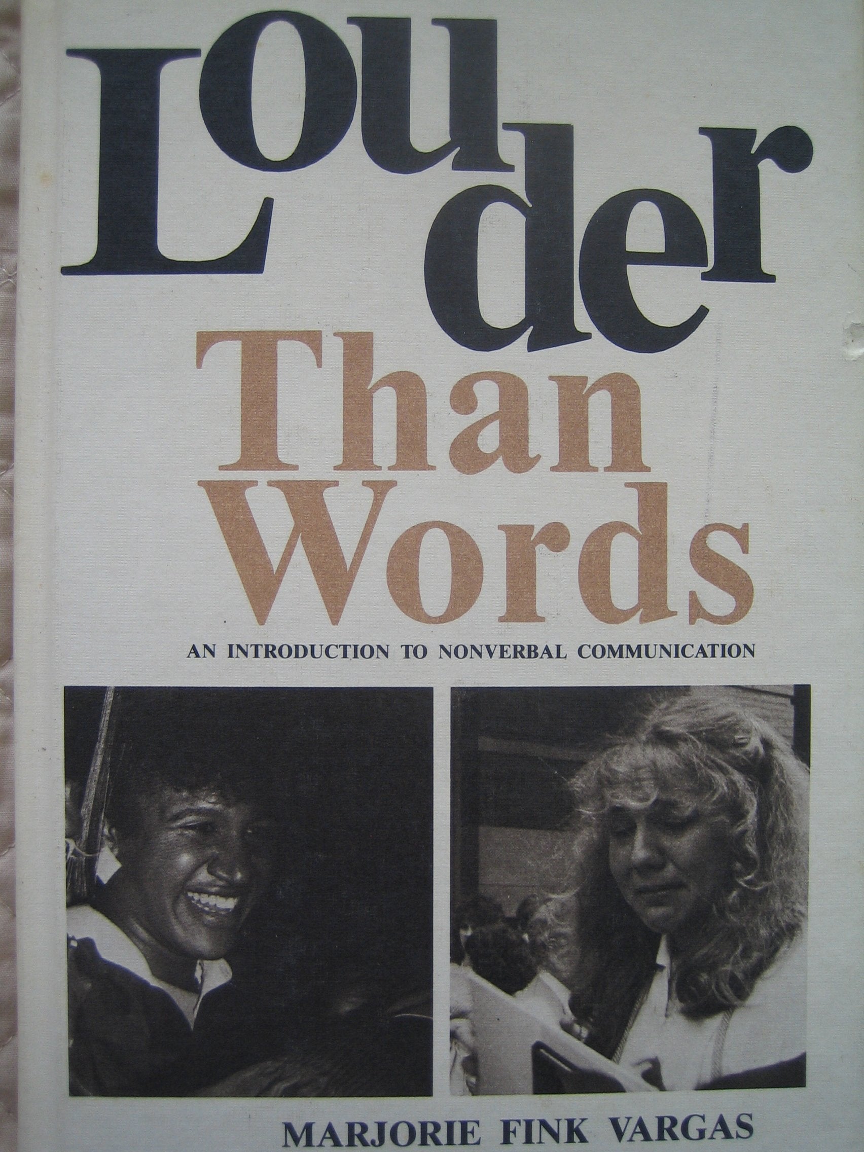Louder Than Words: An Introduction to Nonverbal Communication Learning & Reference