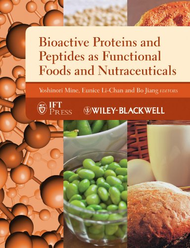 Bioactive Proteins and Peptides as Functional Foods and Nutraceuticals (Institute of Food Technologists) Books