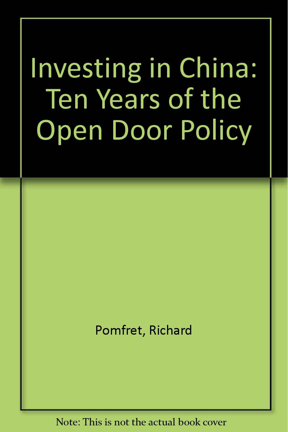 Investing in China: Ten Years of the Open Door Policy Business, Finance & Career