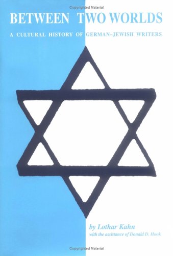Between Two Worlds: A Cultural History of German-Jewish Writers Contemporary literature