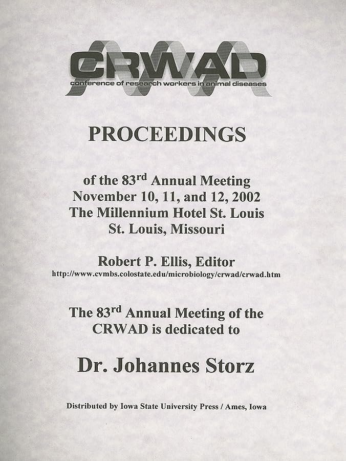 Conference of Research Workers in Animal Diseases: Proceedings of the 83rd Annual Meeting November 10, 11, and 12, 2002 the Millennium Hotel St. Louis Medicine