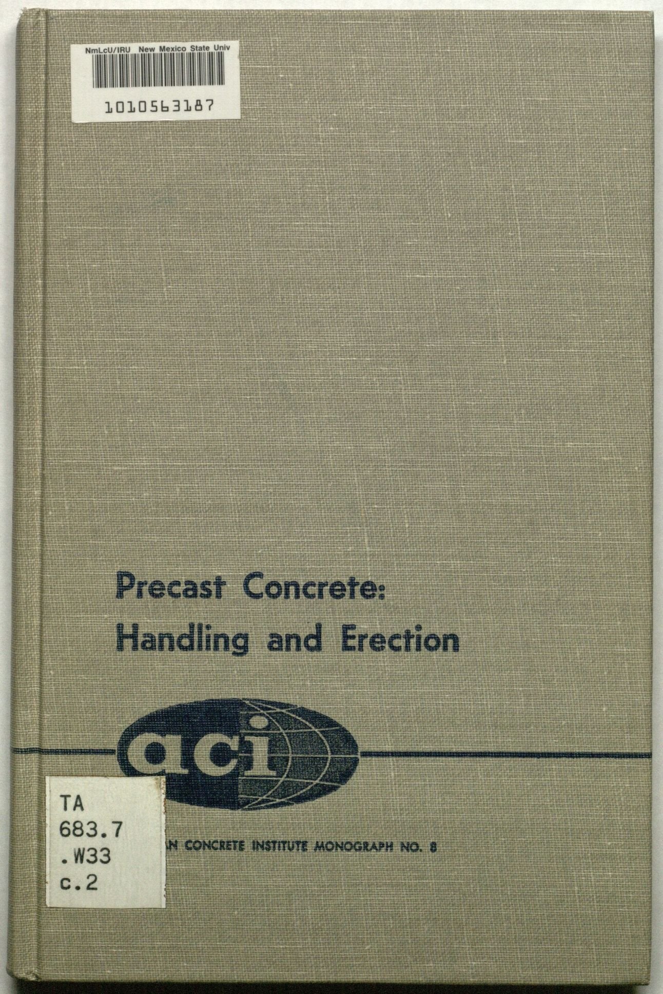Precast concrete: handling and erection (ACI monograph no. 8) Books
