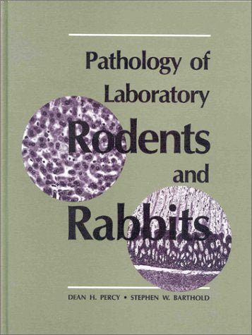 Pathology of Laboratory Rodents and Rabbits Medicine