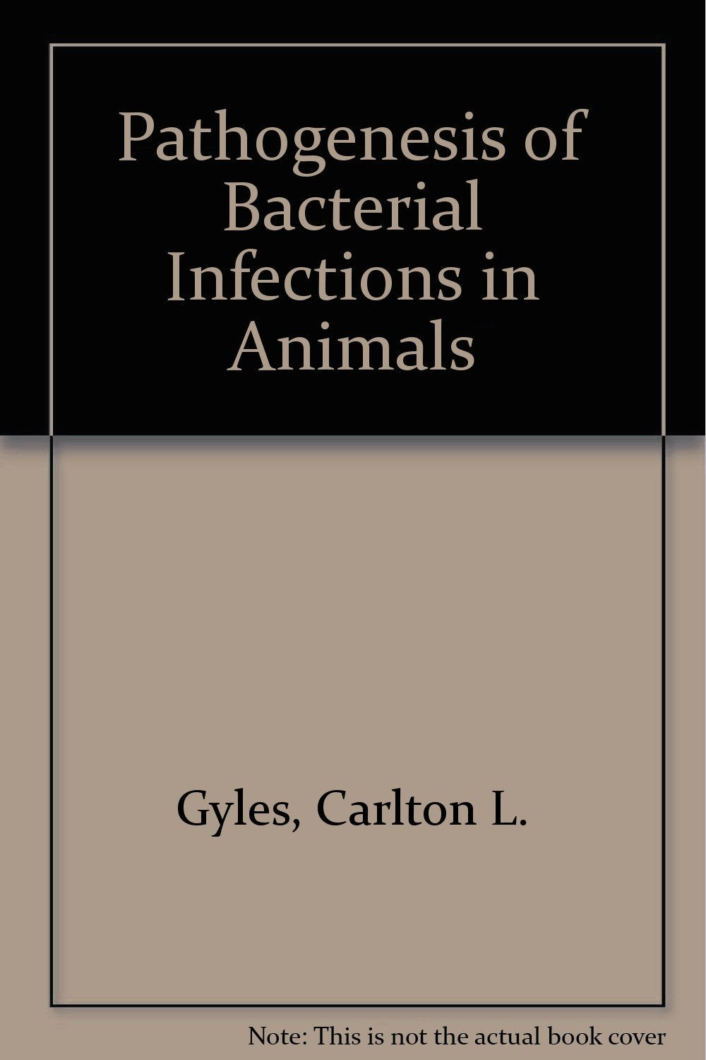 Pathogenesis of Bacterial Infections in Animals Books