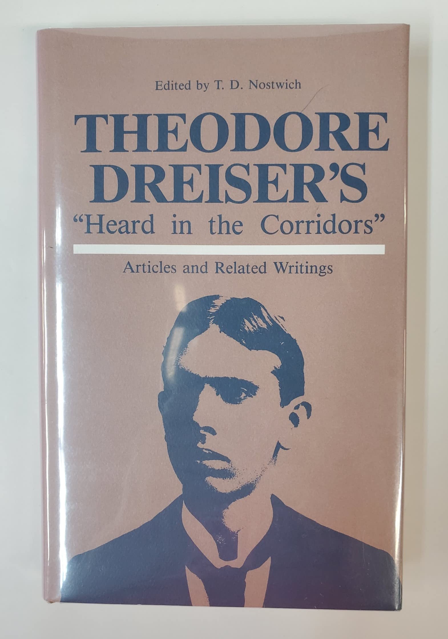 Theodore Dreiser's "Heard in the corridors" articles and related writings Books