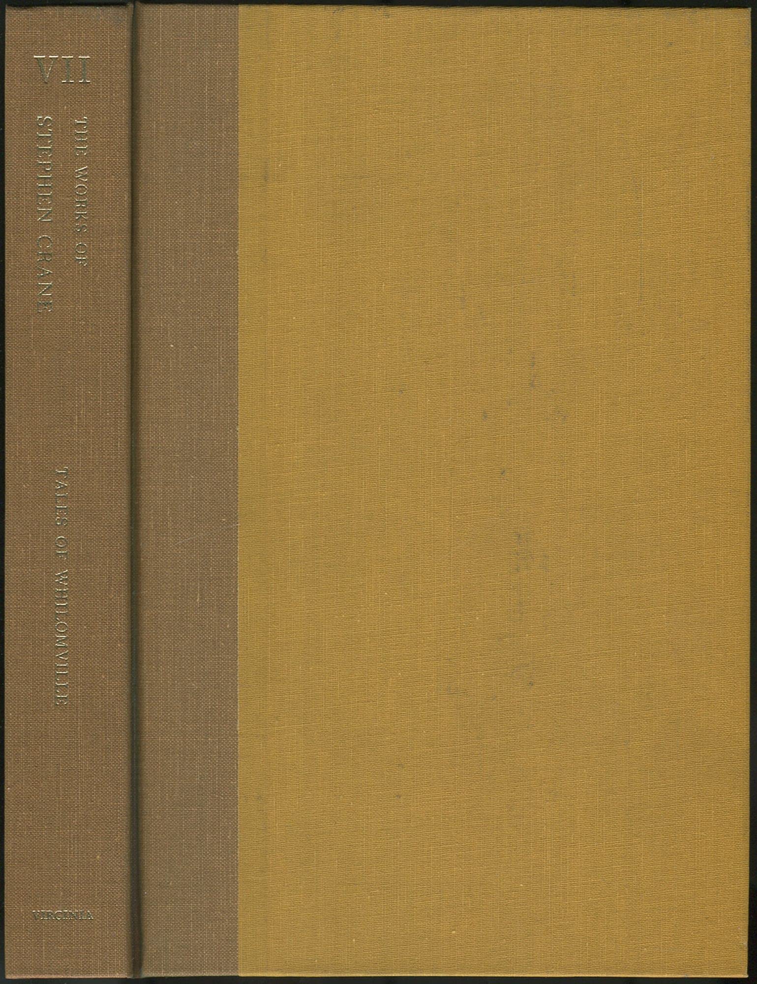 Tales of Whilomville: "the Monster," "his New Mittens," Whilomville Stories (Auniversity of Virginia Edition of the Works of Stephen Cran) Contemporary literature Books