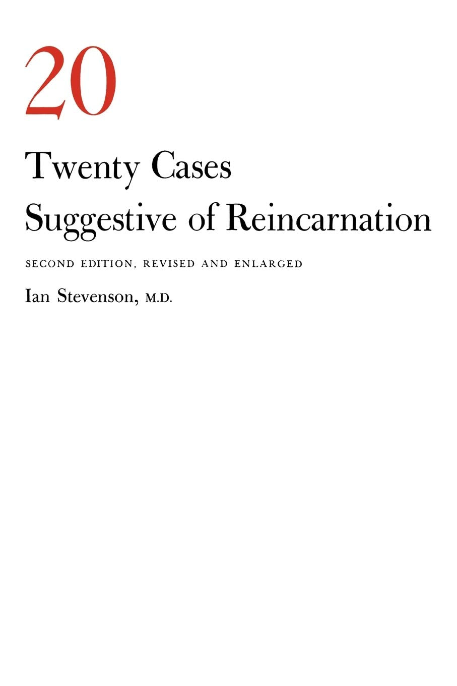 Twenty Cases Suggestive of Reincarnation Death & Mourning